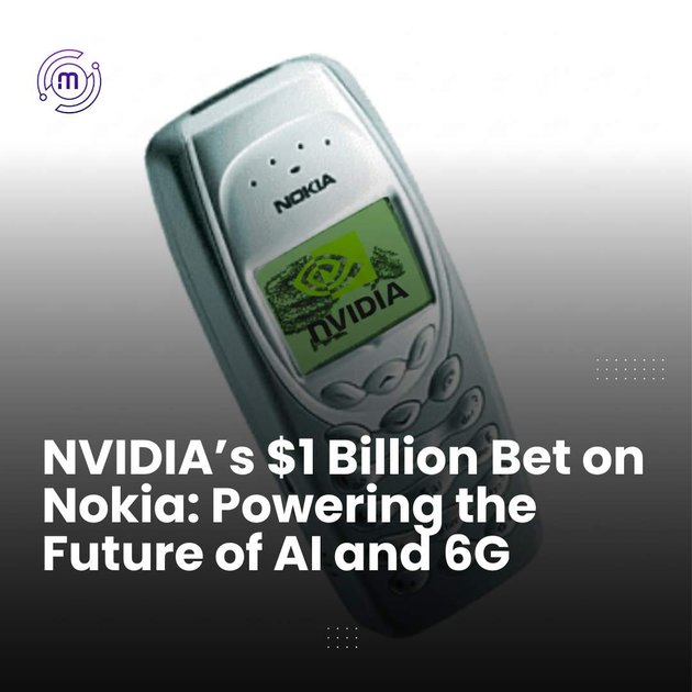 NVIDIA’s $1 Billion Bet on Nokia: Powering the Future of AI and 6G