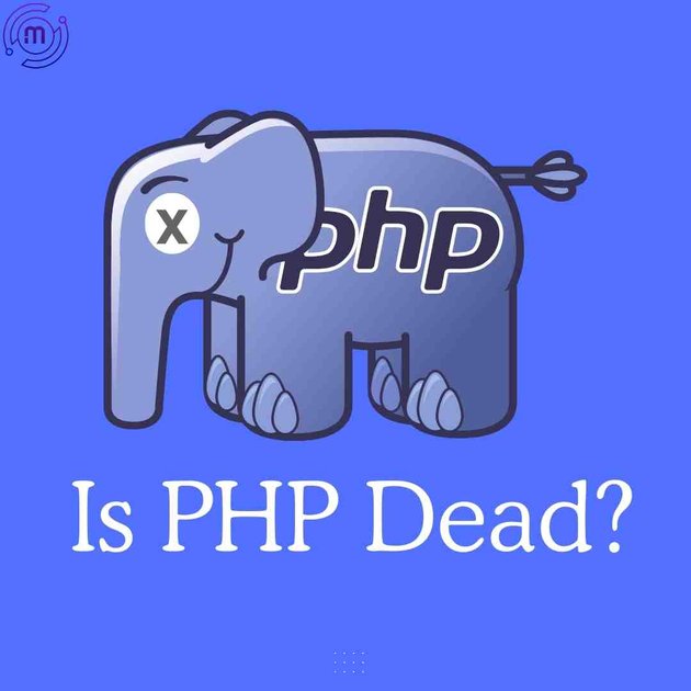 Everyone Says PHP Is Dead, and Yet Here We Are